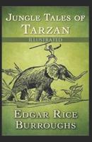 Jungle Tales of Tarzan (Illustrated)
