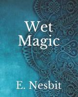 Wet Magic