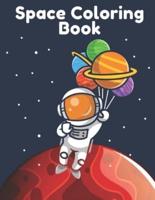 Space Coloring Book: Fun and activity coloring book for kids, adults, and preschoolers. Make Brain activity with space coloring book   It help to color your kid's creative space world   make Brain activity and grow coloring skill