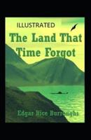 The Land That Time Forgot Annotated