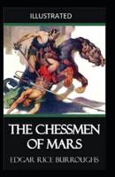 The Chessmen of Mars Illustrated