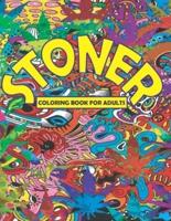 STONER coloring book for adults: Coloring for High-Minded Adults