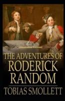 The Adventures of Roderick Random By Tobias Smollett (Illustrated Edition)