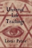 Universal Life Teachings