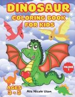 Dinosaur Coloring Book for Kids: Dinosaur coloring book for Toddler girl boy children. Cute Dinosaur Coloring Book Baby Boys Girls First Book Dino Coloring Book Kids Cute&fun dinosaur coloring pages collection gift for kids ages 3-5