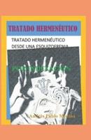 TRATADO HERMENÉUTICO DESDE UNA ESQUIZOFRENIA POR INDEXACIÓN: "Una Guía para el Empoderamiento"
