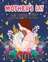 Mother's Day Coloring Book for 3 Years Old