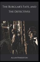 The Burglar's Fate and The Detectives Annotated