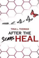 After The Scars Heal
