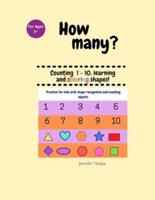 How many? Counting 1 - 10 and coloring shapes!
