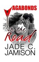On the Road: (Vagabonds Book 2: A Rockstar Romance Series)