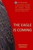 The Eagle Is Coming