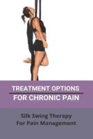 Treatment Options For Chronic Pain