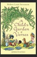 A Child's Garden of Verses (Annotated)