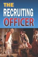 The Recruiting Officer "Annotated Edition"