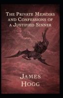 The Private Memoirs and Confessions of a Justified Sinner Illustrated