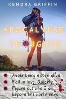 Apocalypse Thoughts: A Story for the Possible End Times