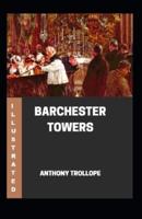 Barchester Towers Illustrated