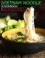 Vietnam Noodle Cookbook