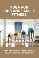 Yoga For Kids And Family Fitness