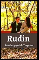 Rudin Ivan Sergeyevich Turgenev [Annotated]