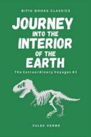 JOURNEY INTO THE INTERIOR OF THE EARTH (Illustrated)