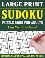 Large Print Sudoku Puzzle Book For Adults: 100 Mixed Sudoku Puzzles  For Adults: Sudoku Puzzles for Adults and Seniors With Solutions-One Puzzle Per Page- Vol 37