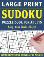 Sudoku Puzzle Book For Adults: 100 Mixed Sudoku Puzzles  For Adults: Large Print Sudoku Puzzles for Adults and Seniors With Solutions-One Puzzle Per Page- Vol 44