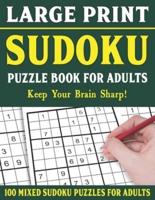 Sudoku Puzzle Book For Adults: 100 Mixed Sudoku Puzzles  For Adults: Large Print Sudoku Puzzles for Adults and Seniors With Solutions-One Puzzle Per Page- Vol 48