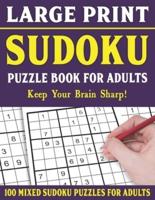 Sudoku Puzzle Book For Adults: 100 Mixed Sudoku Puzzles  For Adults: Large Print Sudoku Puzzles for Adults and Seniors With Solutions-One Puzzle Per Page- Vol 50