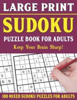 Sudoku Puzzle Book For Adults: 100 Mixed Sudoku Puzzles  For Adults: Large Print Sudoku Puzzles for Adults and Seniors With Solutions-One Puzzle Per Page- Vol 52