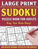 Sudoku Puzzle Book For Adults: 100 Mixed Sudoku Puzzles  For Adults: Large Print Sudoku Puzzles for Adults and Seniors With Solutions-One Puzzle Per Page- Vol 54
