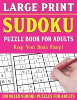 Sudoku Puzzle Book For Adults: 100 Mixed Sudoku Puzzles  For Adults: Sudoku Puzzles for Adults and Seniors With Solutions-One Puzzle Per Page- Vol 62