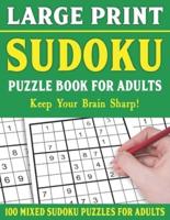 Sudoku Puzzle Book For Adults: 100 Mixed Sudoku Puzzles  For Adults: Large Print Sudoku Puzzles for Adults and Seniors With Solutions-One Puzzle Per Page- Vol 63