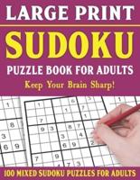 Sudoku Puzzle Book For Adults: 100 Mixed Sudoku Puzzles  For Adults: Large Print Sudoku Puzzles for Adults and Seniors With Solutions-One Puzzle Per Page- Vol 64