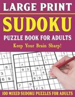 Large Print Sudoku Puzzle Book For Adults: 100 Mixed Sudoku Puzzles  For Adults: Sudoku Puzzles for Adults and Seniors With Solutions-One Puzzle Per Page- Vol 68
