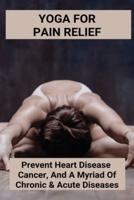 Yoga For Pain Relief