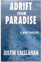 Adrift from Paradise, an Organized Crime Thriller