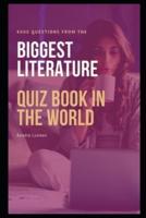 8000 Questions from The Biggest Literature Quiz Book in the World