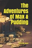 The Adventures of Max & Pudding