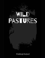 Wild Pastures