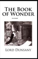 The Book of Wonder Annotated