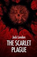 The Scarlet Plague-Original Edition(Annotated)