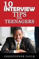 10 Interview Tips For Teenagers