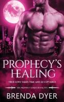 Prophecy's Healing