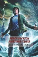 Percy Jackson Awesome Trivia