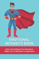 Emotional Intensity Book