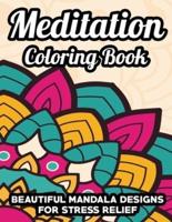 Meditation Coloring Book Beautiful Mandala Designs For Stress Relief