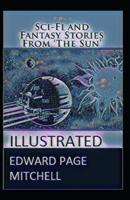 Sci-Fi and Fantasy Stories From The Sun Illustrated
