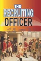 The Recruiting Officer "Annotated Edition"